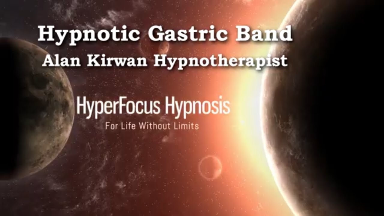 Hypnotic Gastric Band  HyperFocus Hypnosis – Reshape Your Appetite Naturally