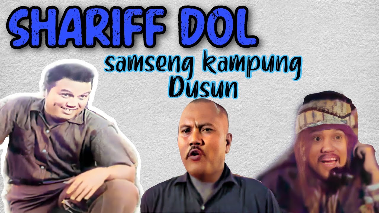 Shariff Dol - Samseng Kampung Dusun