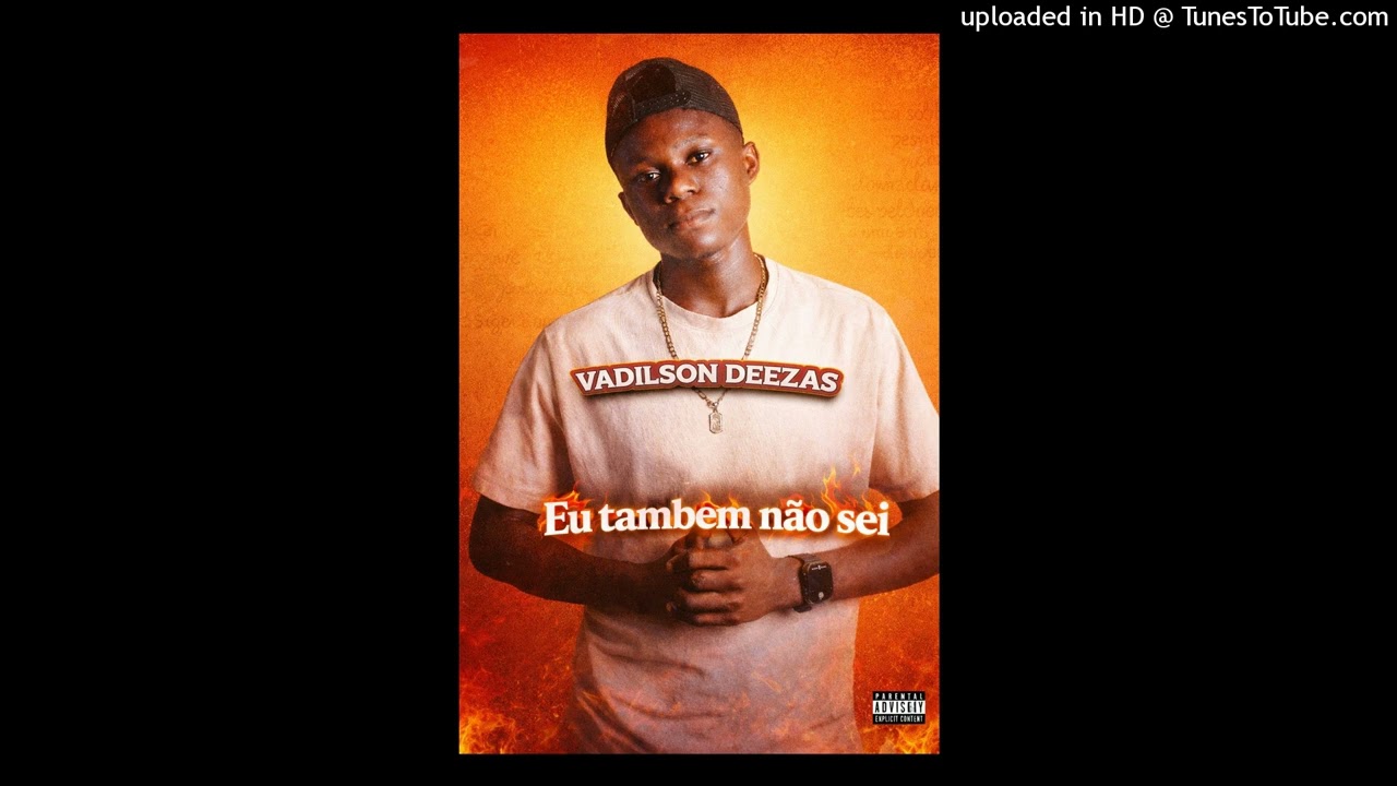 Vandilson_Deezas_-_Eu_também_não_sei
