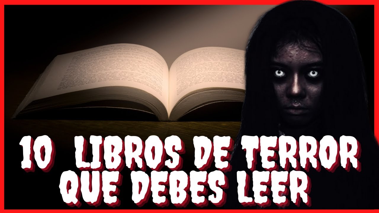 10 Excelentes Libros de Terror que Debes Leer