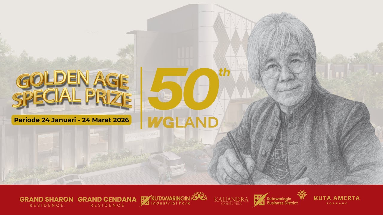 Golden Age Special Prize: Perayaan 50 Tahun WG Land | Kutawaringin Industrial Park
