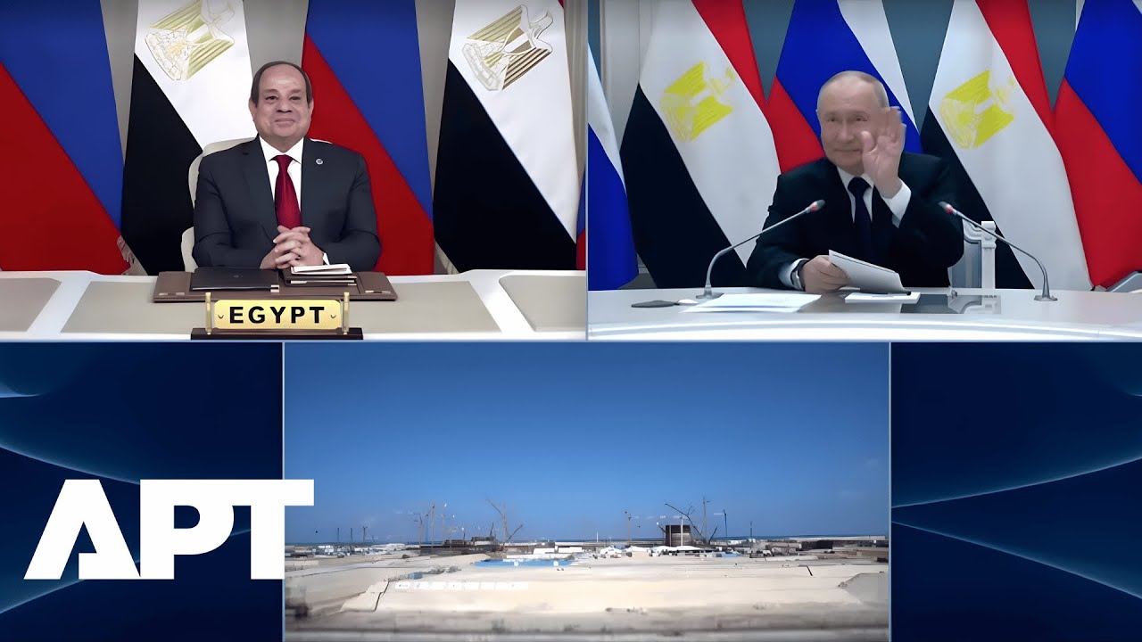 Historic Moment: Putin, El-Sisi Oversee Reactor Installation at Egypt&rsquo;s El-Dabaa Nuclear Plant | APT