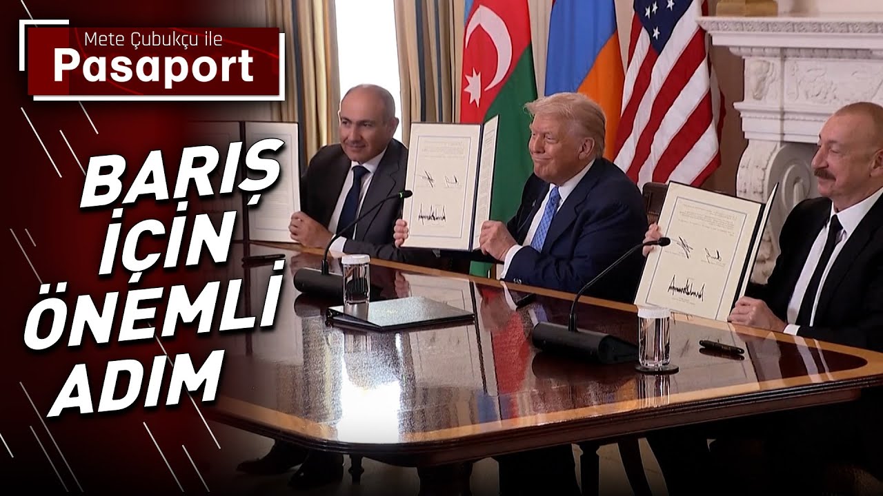 Azerbaycan-Ermenistan Arasındaki Önemli Gelişmeler Neler? | Mete Çubukçu ile Pasaport