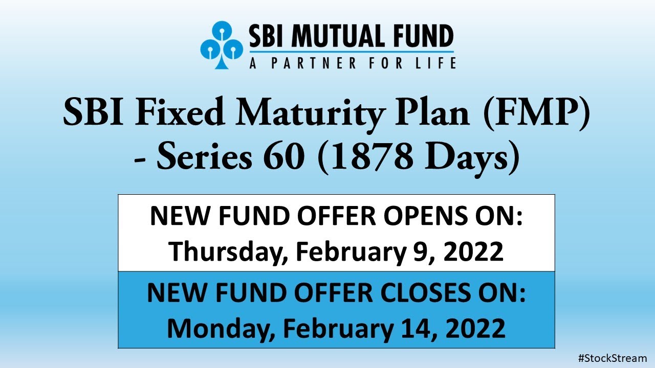 SBI Fixed Maturity Plan - Series 60 - 1878 Days | NFO | Mutual Fund | Stock Stream