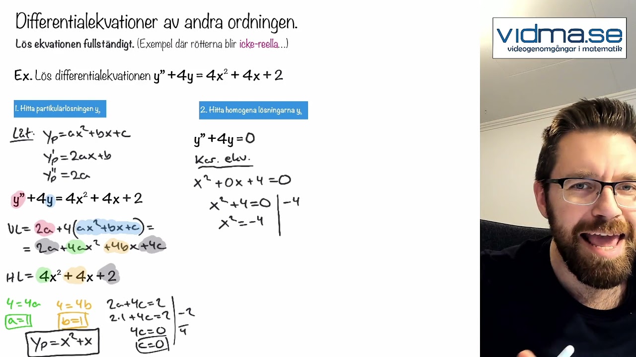Matematik 5. Differentialekvationer av andra ordningen (komplexa rötter).