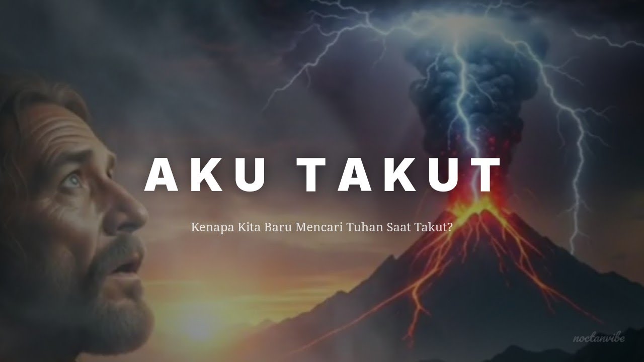  Perjalanan Sunyi Kesadaran Manusia : Rasa Takut Membuat Manusia Mencari Tuhan