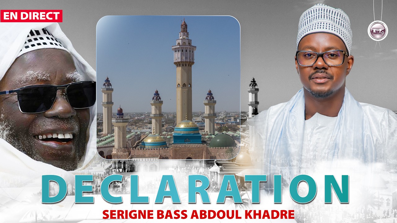 🔴En Direct Touba Déclaration Serigne Bass Abdou khadr porte parole du Khalif des Mouride S Mountakha
