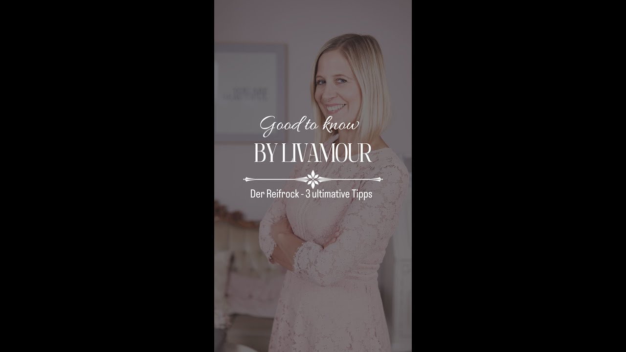 Good to know - Der Reifrock, 3 ultimative Tipps