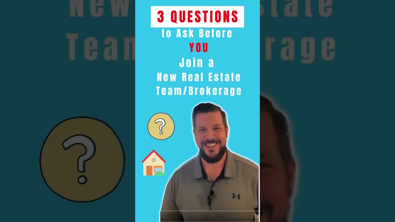 3 Questions to Ask Before You Join a Real Estate Team or Brokerage
