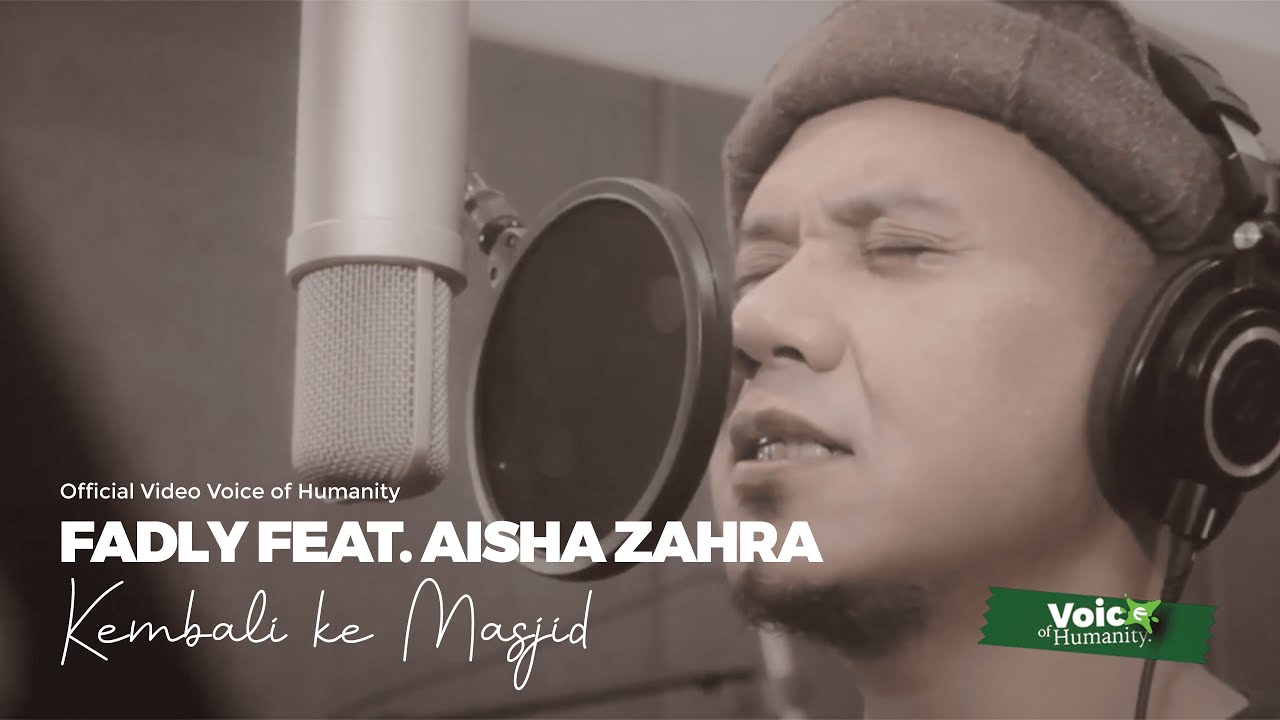 Fadly feat. Aisha Zahra - Kembali ke Masjid (Official Acapella Video)