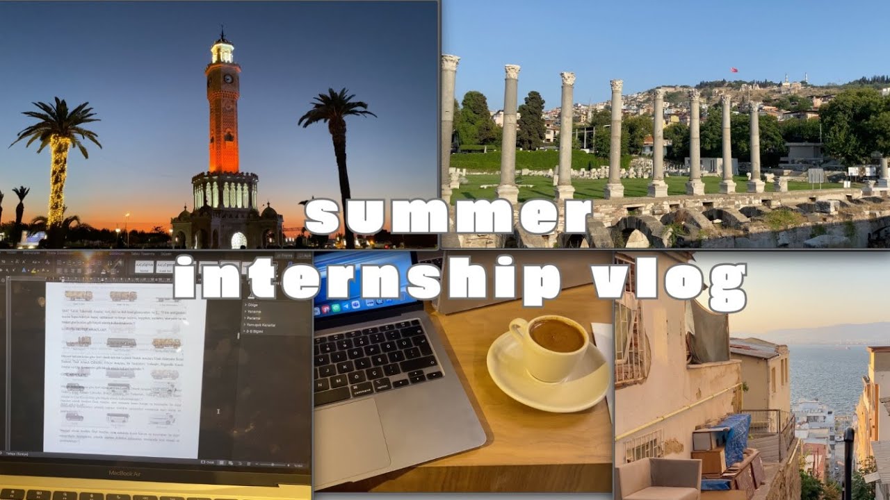 engineering internship vlog, summer in izmir👩🏻&zwj;💻☘️