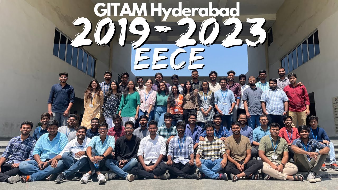 EECE’s 4 years at GITAM Hyderabad 🥹💝