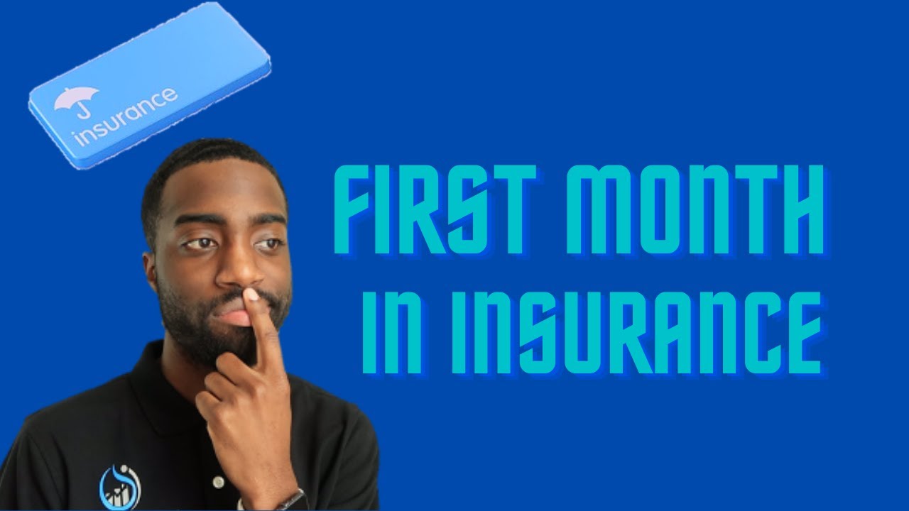 What to Expect Your First Month in Insurance!