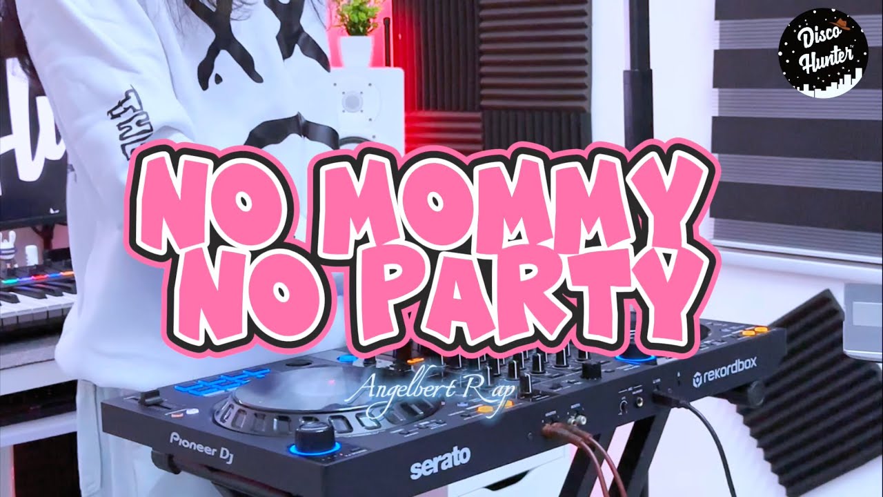 DISCO HUNTER - No Mommy No Party (JARANG JARANG) 