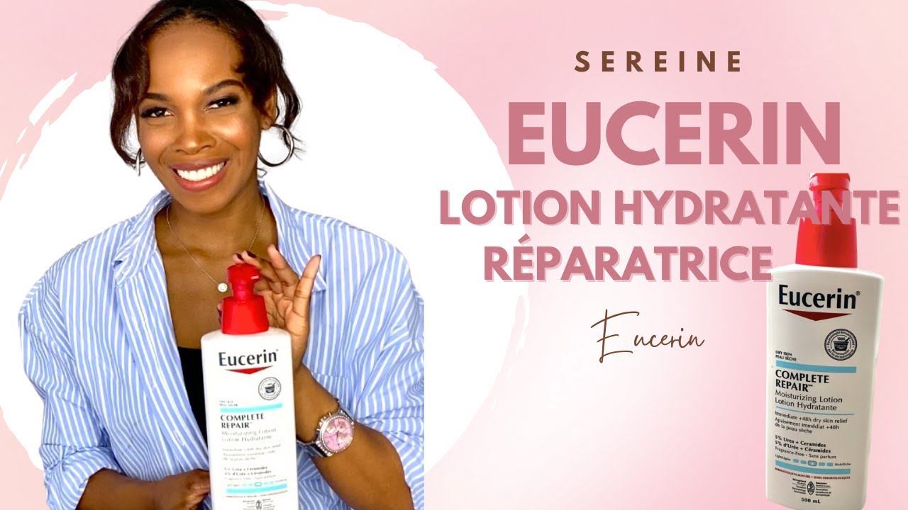 Je teste la lotion réparatrice Eucerin (Conseils & Astuces) | Sereine