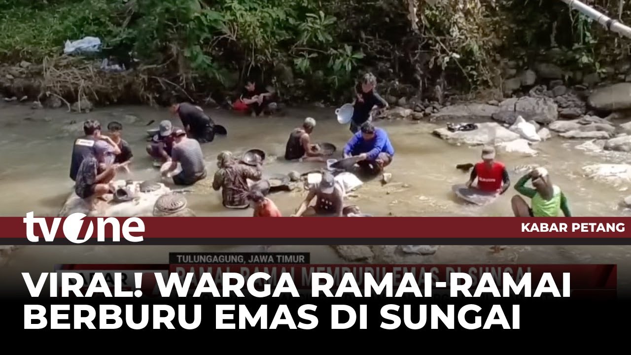 Warga Tulungagung Ramai-ramai Cari Emas di Aliran Sungai | Kabar Petang tvOne