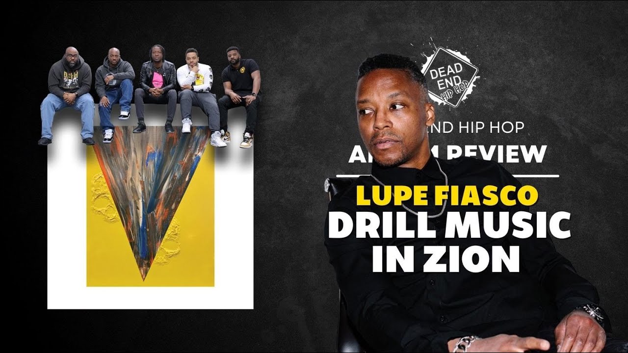 Lupe Fiasco - Drill Music in Zion Album Review
