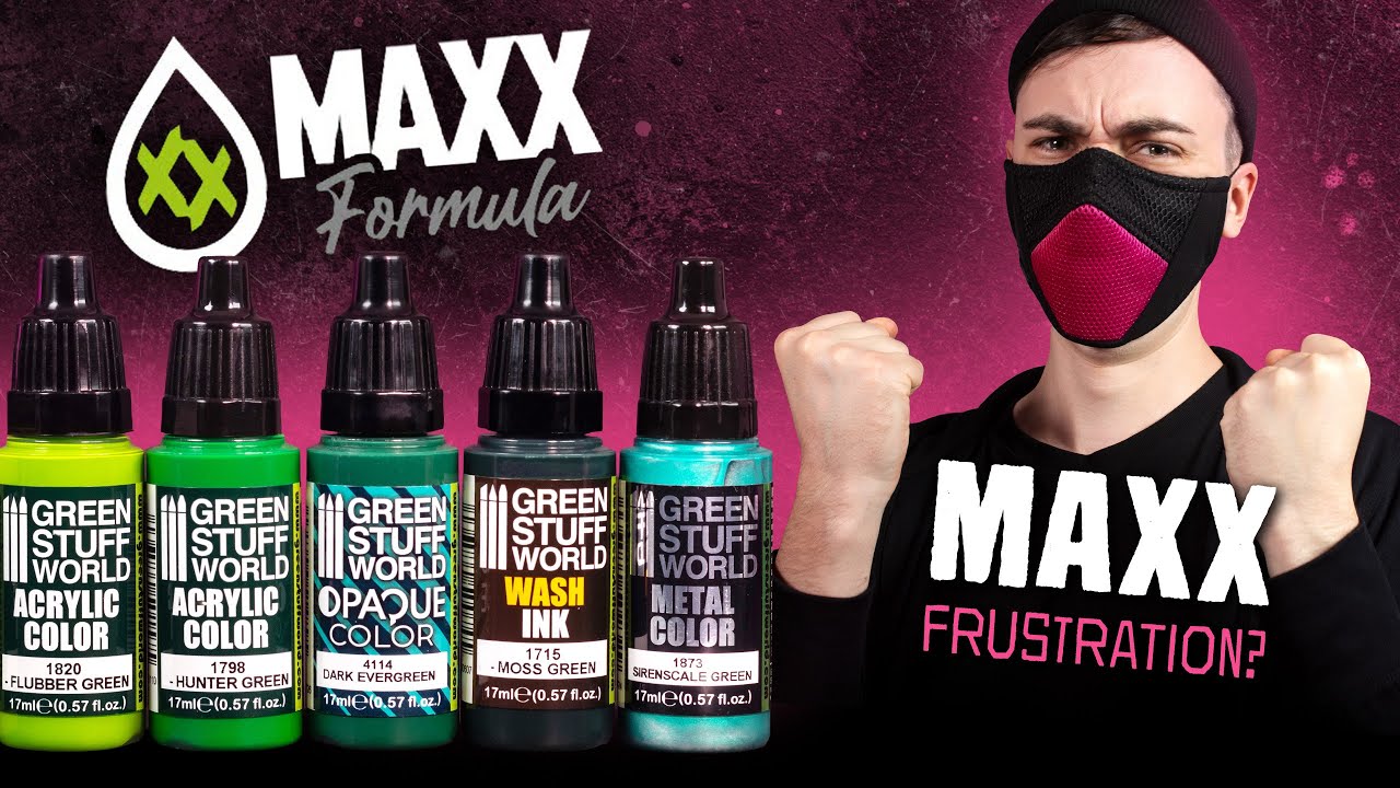 We need to talk about Green Stuff World Maxx Formula paints (review)