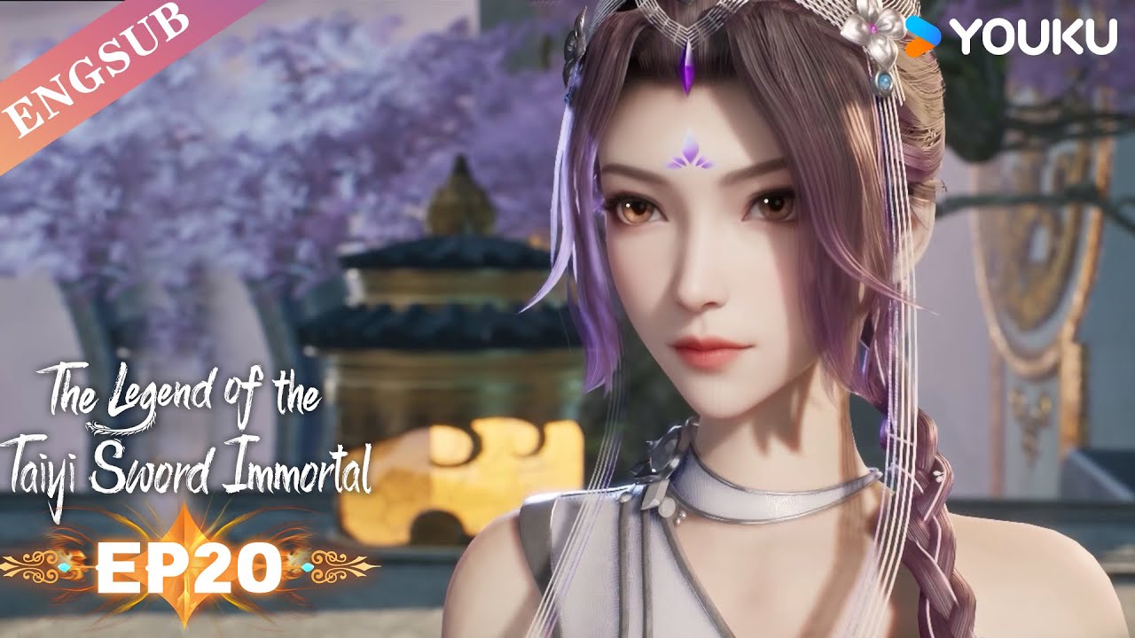 【The Legend of the Taiyi Sword Immortal】EP20 | Chinese Immortal Anime | YOUKU ANIMATION