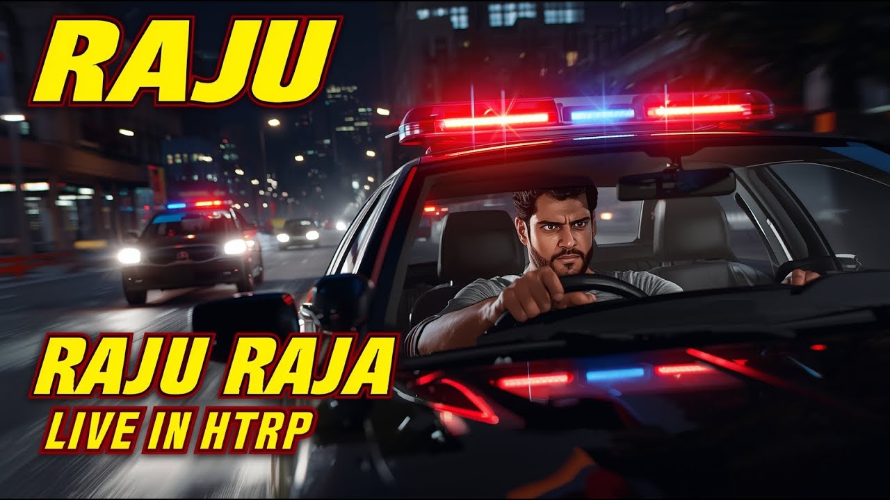 🔴 RAJU RAJA LIVE IN HTRP 🔴REALISTIC GTA 5 ROLEPLAY | HINDI RP LIVE