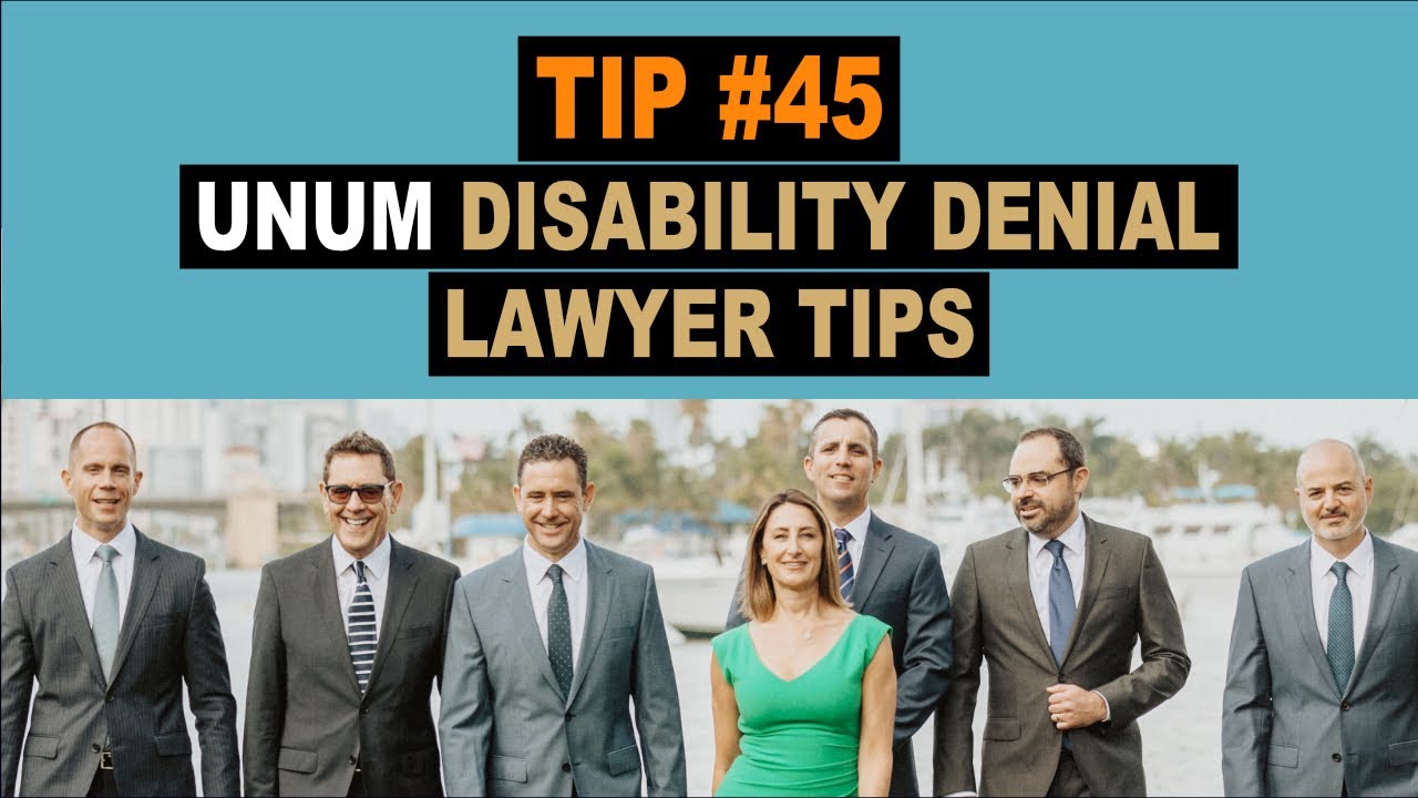 Unum Disability Denial Lawyer Tips (Disability Benefit Tip #45)