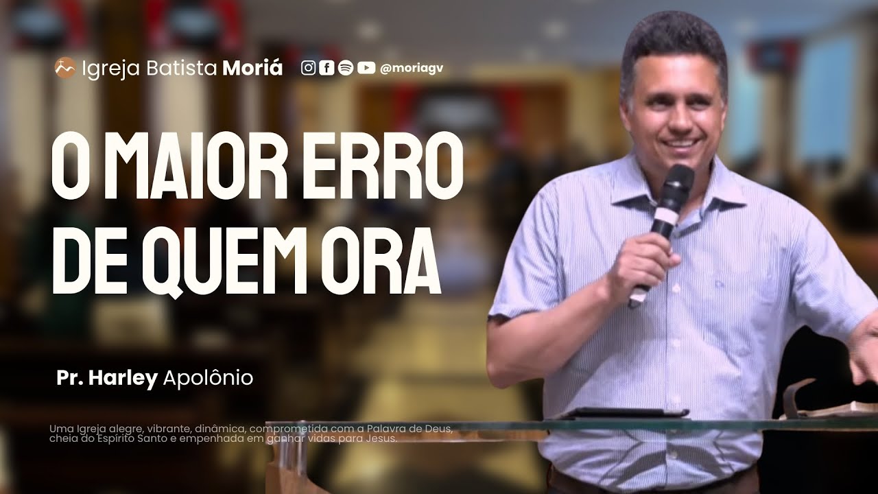 O maior erro de quem ora - Pr. Harley Apolônio - Culto da Vitória [14.01.2026]