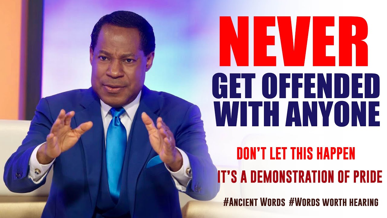 NEVER GET OFFENDED WITH ANYONE| NOT EVEN YOUR PASTOR| BE HUMBLE