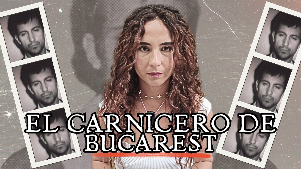 El CARNICERO de BUCAREST | Pao Pineda   🇷🇴