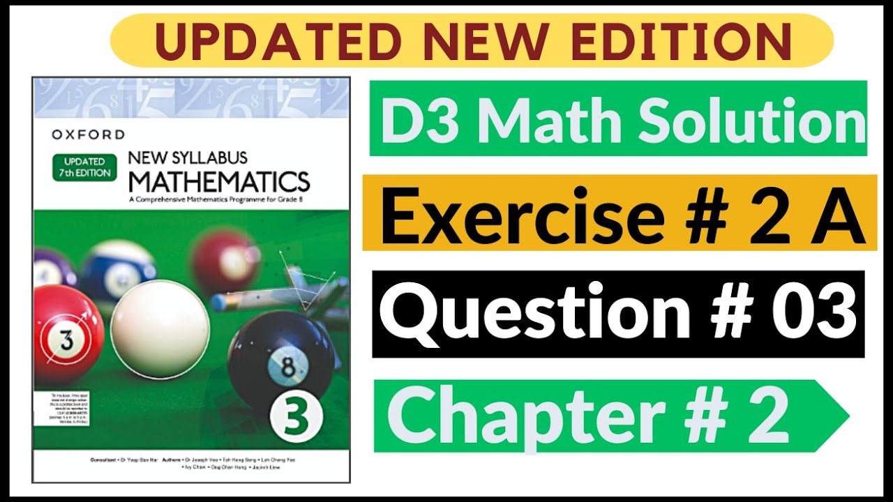 Exercise 2a Question # 03 Oxford New Syllabus Math Updated New Edition| D3 Maths | Chapter 2 |Book 3