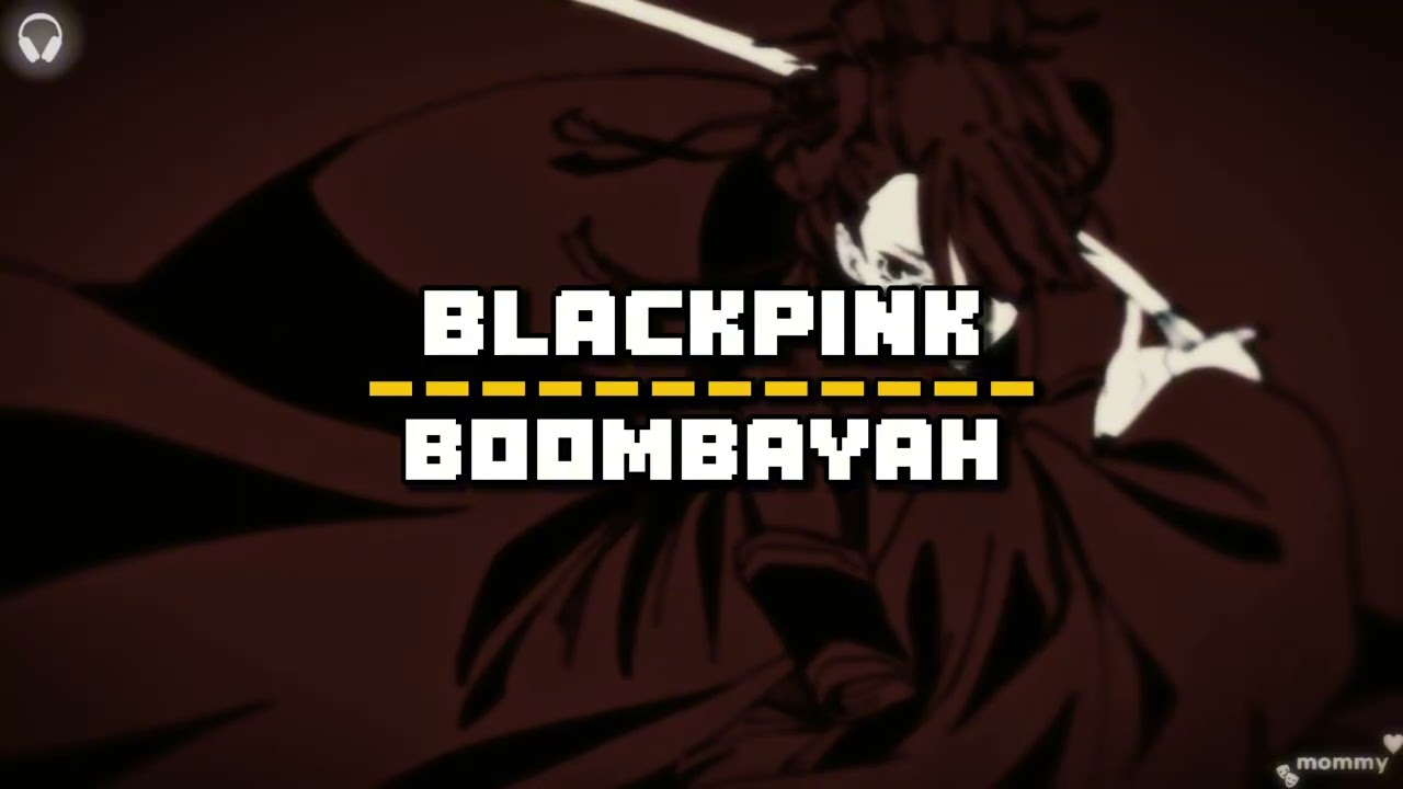 BLACKPINK | BOOMBAYAH | SLOWED 