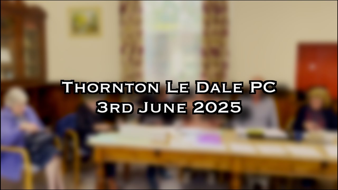 Thornton Le Dale Parish Council Meeting 3rd June 2025