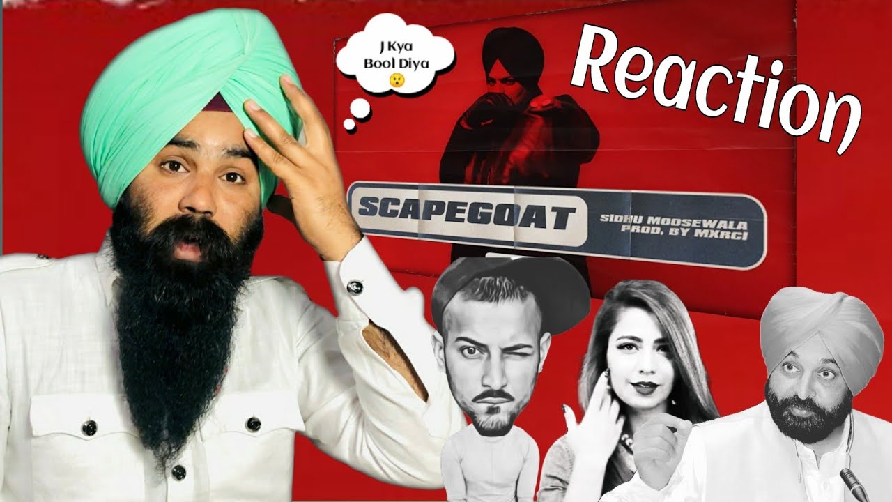 Reaction on  Scapegoat | Official Video | Sidhu Moose Wala