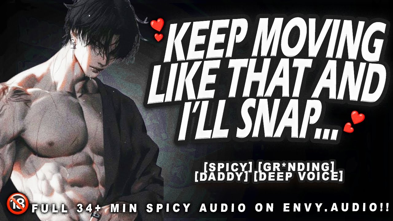 VERY SPICY!!!❗ Daddys Self Control Breaks When You Sit on His Lap... [Deep Voice] M4F Boyfriend ASMR
