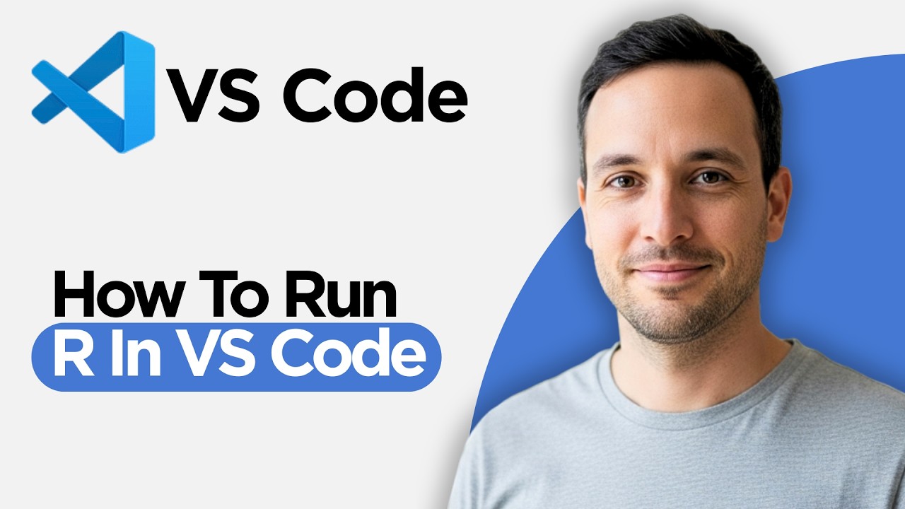 Как запустить R в VS Code (пошаговое руководство 2026 года)