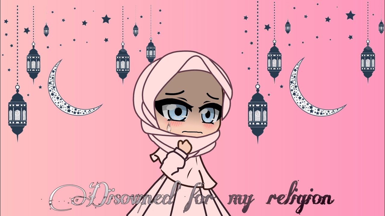 Disowned for my religion~ | Original | GMM | Gacha Muslim 🕋
