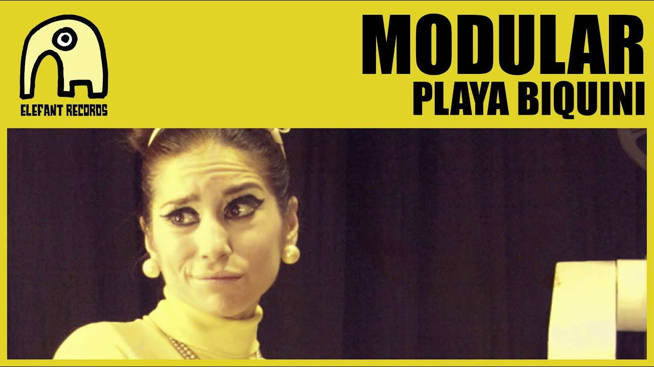 MODULAR - Playa Biquini [Official]