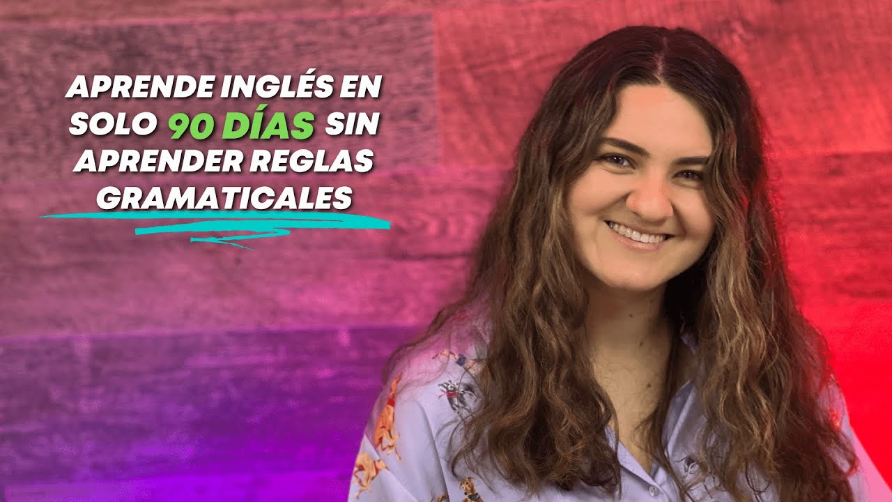 Aprende Inglés en solo 90 días, sin aburridas reglas gramaticales 🇺🇸🔥