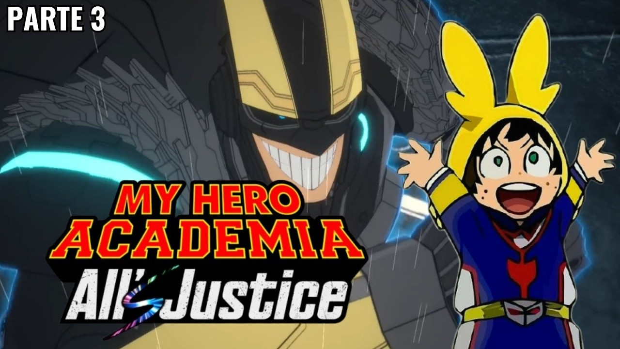 MY HERO ACADEMIA ALL JUSTICE - Make All Might (Parte 3)