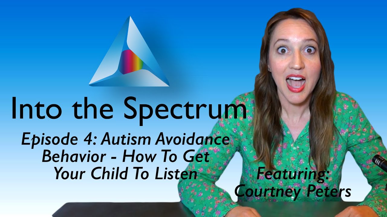 How To Get Your Child To Listen | Autism Avoidance Behavior Video | Episode 4