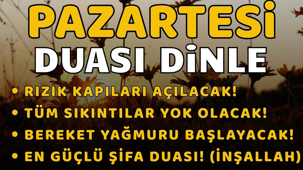 PAZARTESİ GÜNÜ DUASI - Haftaya Bereketle Başla, Tüm Kapılar Açılacak - NİYET ET VE DİNLE #pazartesi