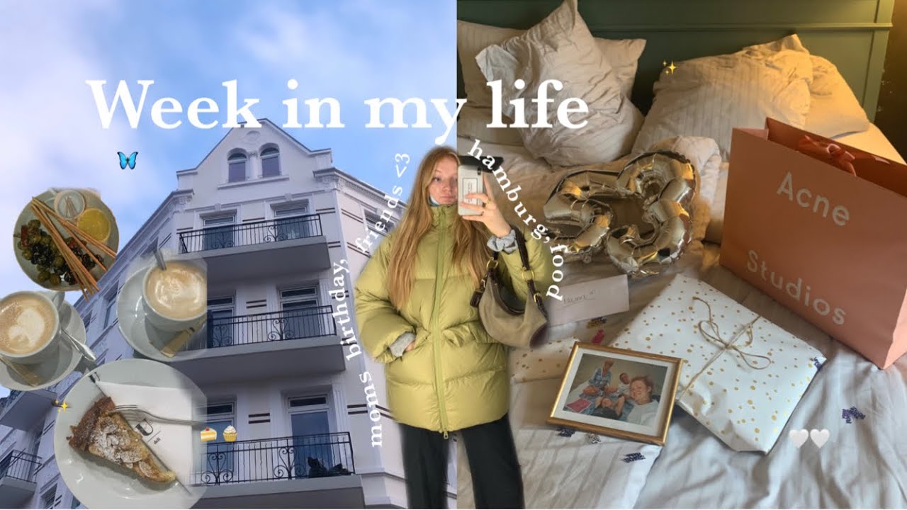 week in my life / friends, moms birthday, freunde