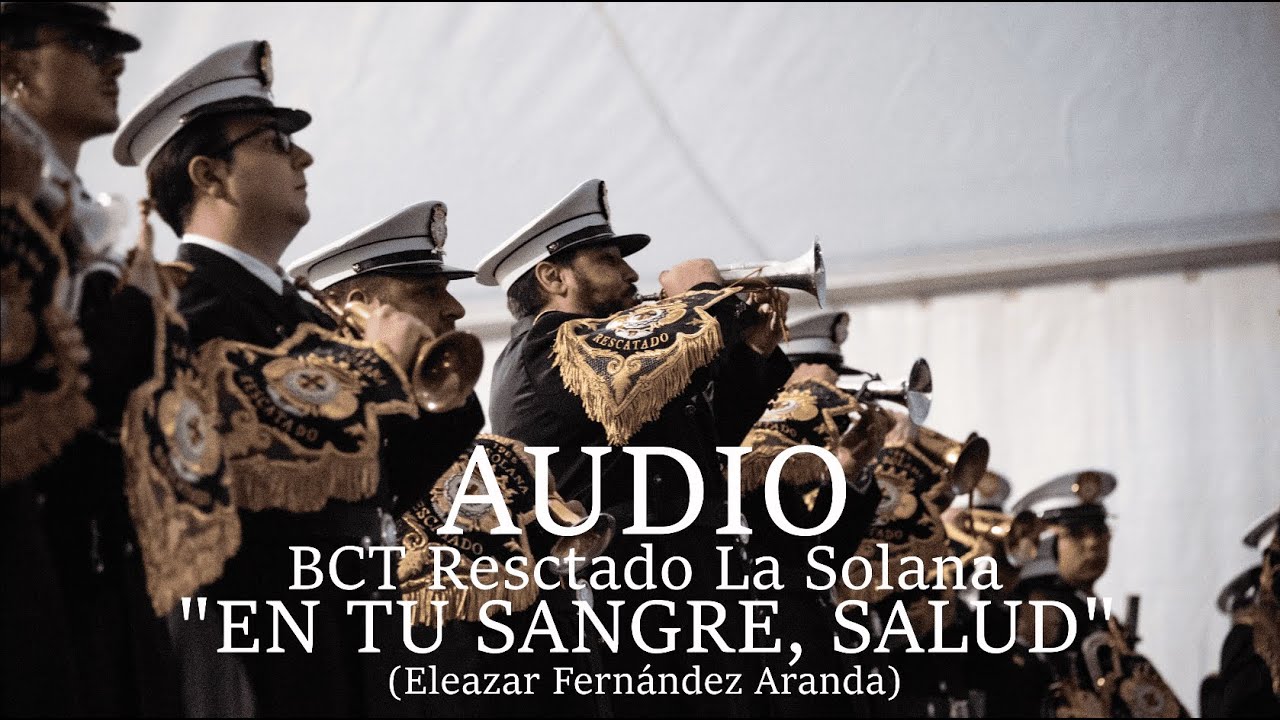[AUDIO] EN TU SANGRE SALUD | RESCATADO LA SOLANA | ARTE SACRO