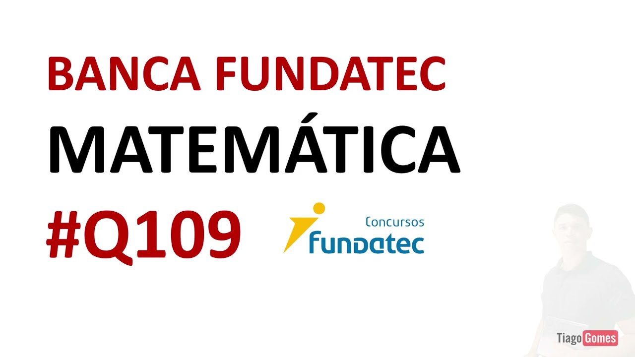 BANCA FUNDATEC 👉 QUESTÃO 109 MATEMÁTICA NÍVEL MÉDIO #matemática EBOOK 02