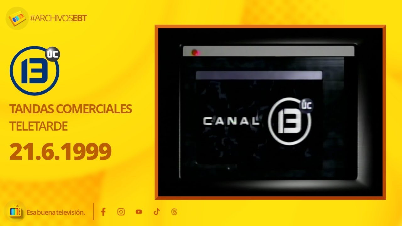 Tandas Comerciales Canal 13 + Teletarde (21 de Junio de 1999)
