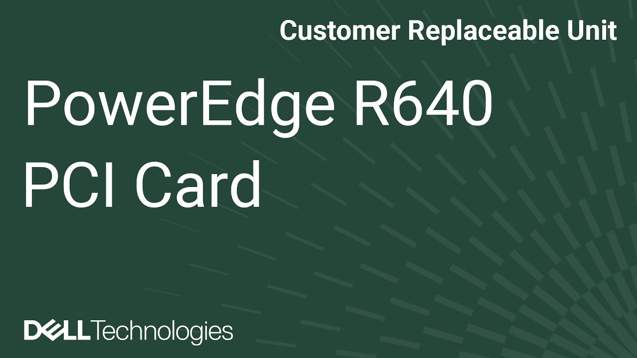 Dell  PowerEdge R640: Remove/Install PCI Card