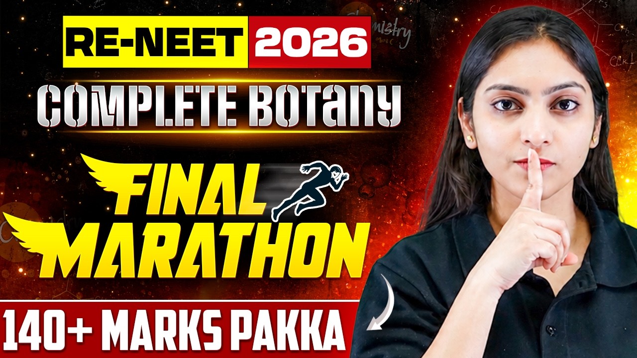 🌿 RE-NEET 2026 Complete Botany Final Marathon | 140+ Marks Pakka 💯 | Last Revision