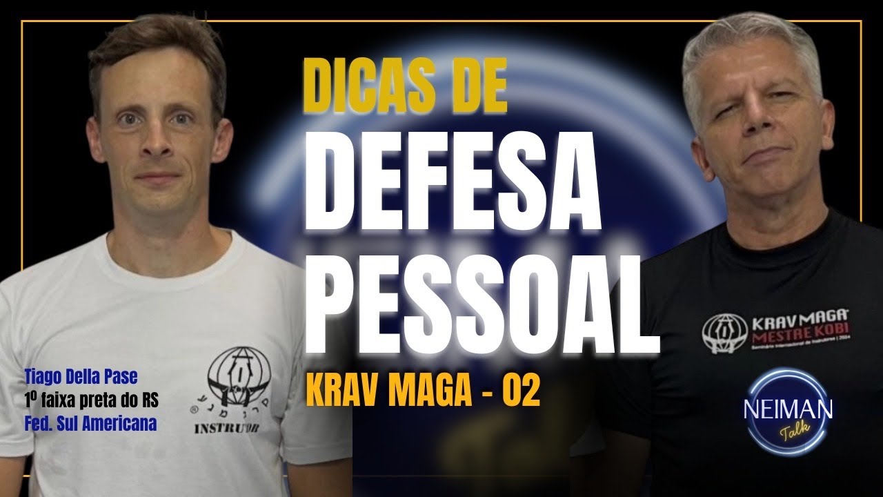 TIAGO DELLA PASE - Krav Magá - Defesa Pessoal do Exército Israelense, para auto proteção - Dica 02