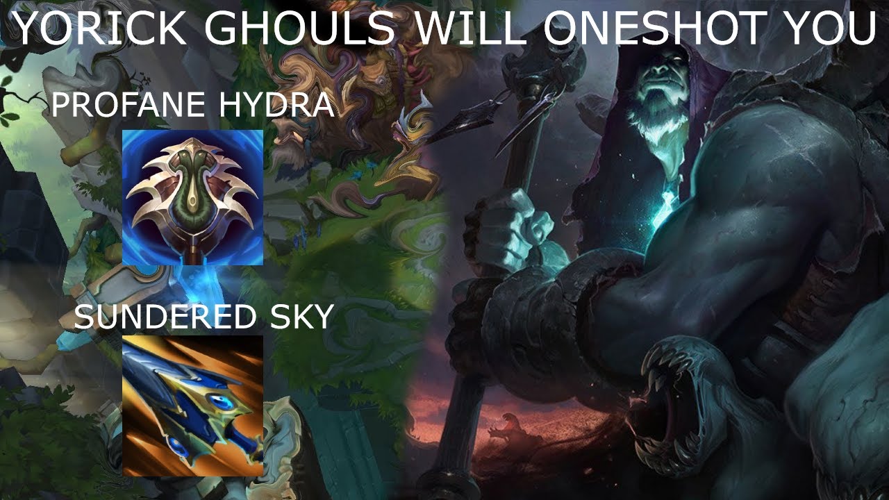 HOW TO YORICK, GHOULS WILL ONESHOT YOU (MOST UNFAIR CHAMPION?)