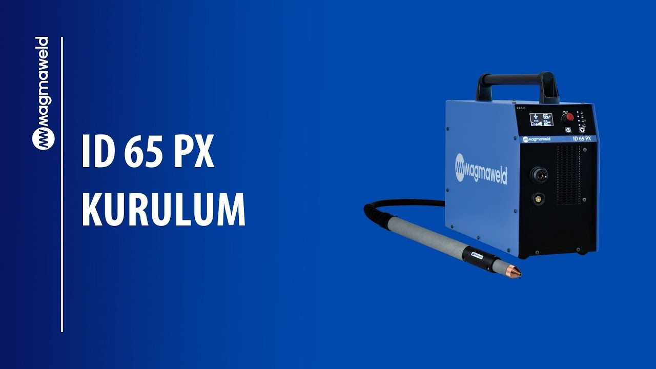 ID65 PX Plazma Kesme Makinesi Kurulum