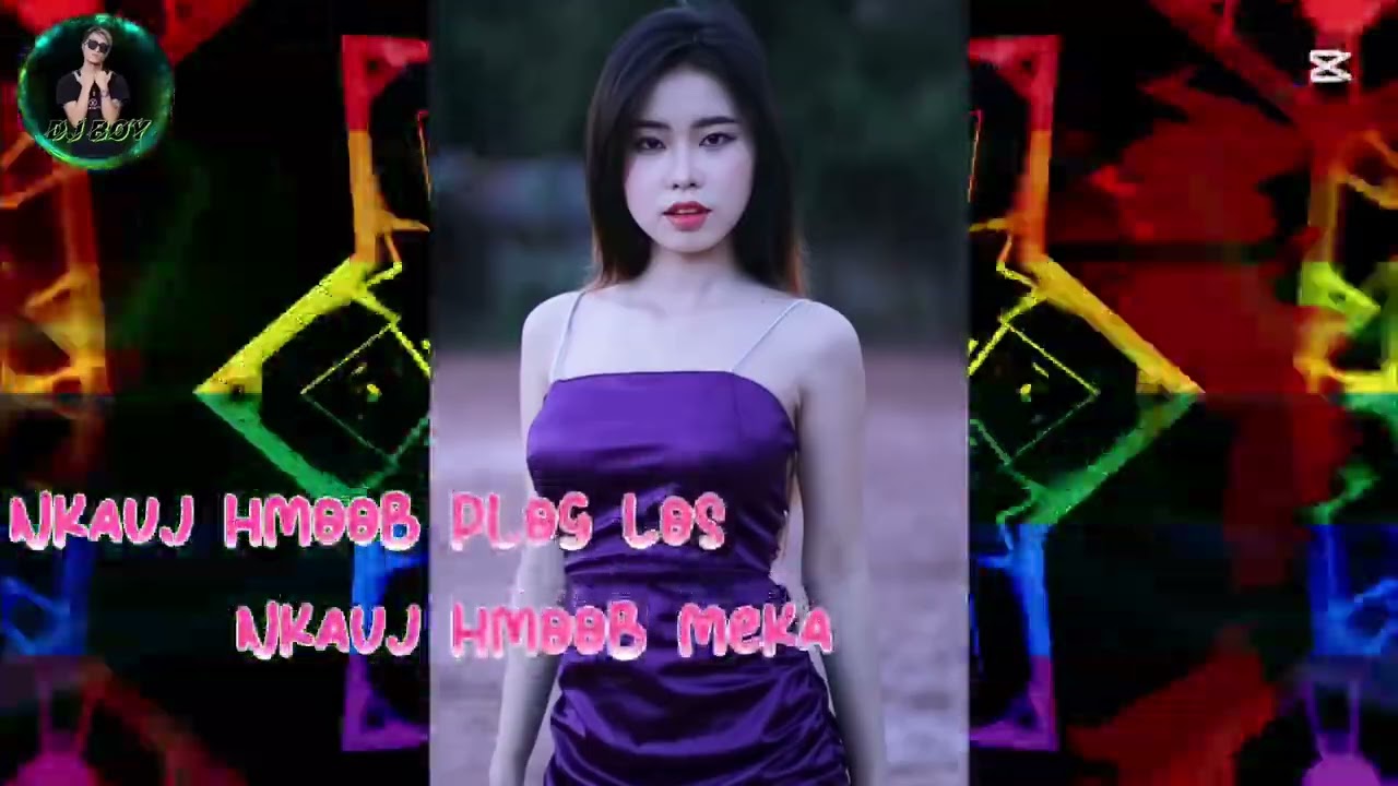 Nkauj Hmoob Nplog Los Nkauj Hmoob Mekas (Remix DJ boy by Koobmeej)
